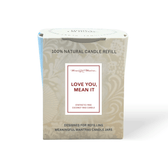Love You, Mean It Natural Candle 8oz Kaia Collection Refill - Vegan America