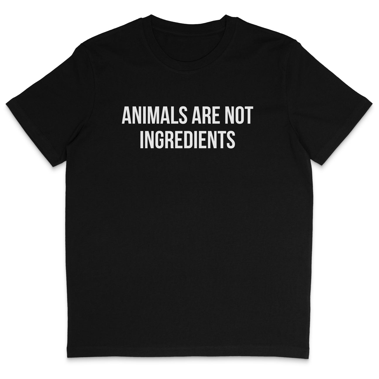 Animals Are Not Ingredients T-Shirt