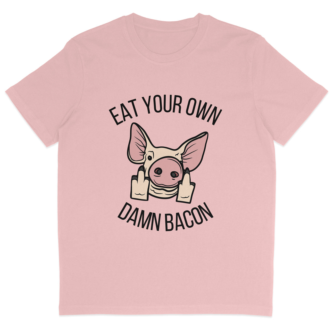 Eat Your Own Damn Bacon T-Shirt
