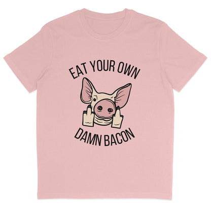 Eat Your Own Damn Bacon T-Shirt