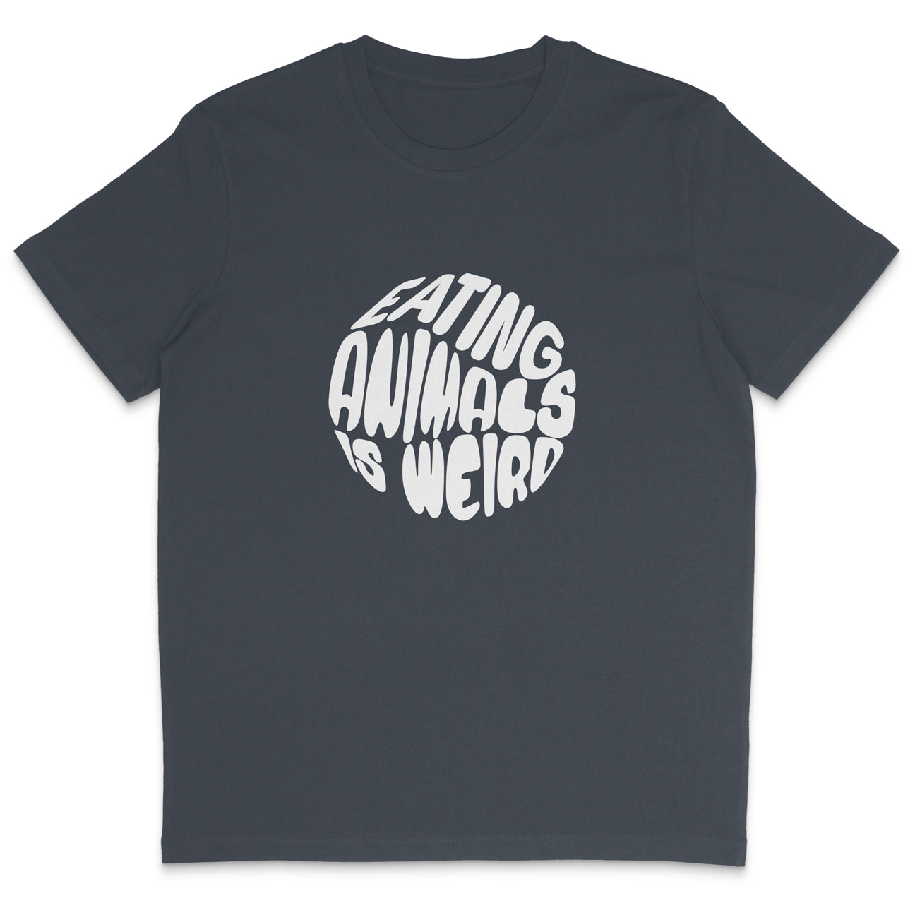Eating Animals Is Weird T-Shirt