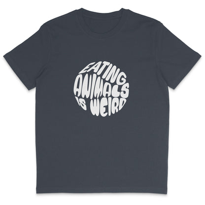 Eating Animals Is Weird T-Shirt