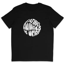 Eating Animals Is Weird T-Shirt