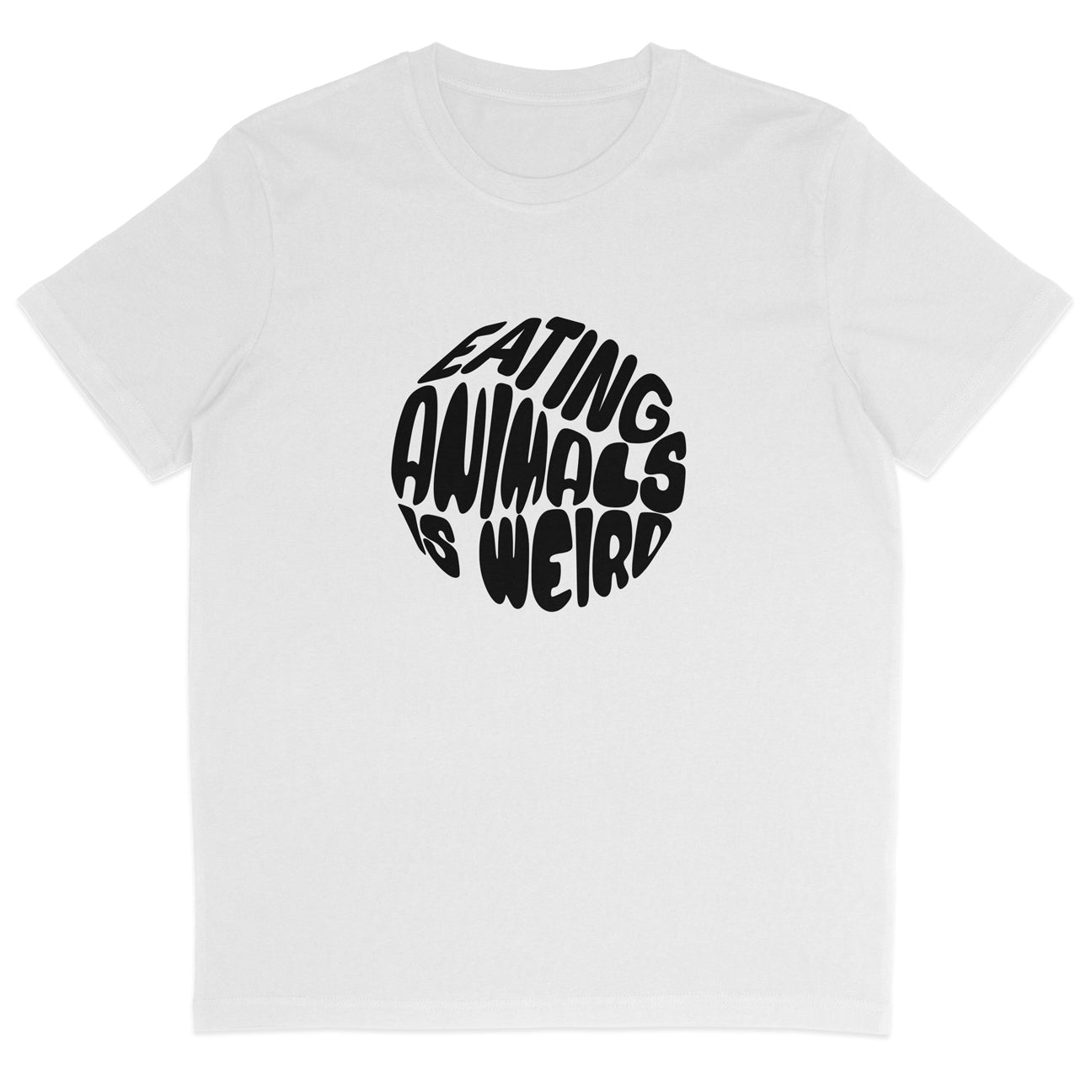 Eating Animals Is Weird T-Shirt