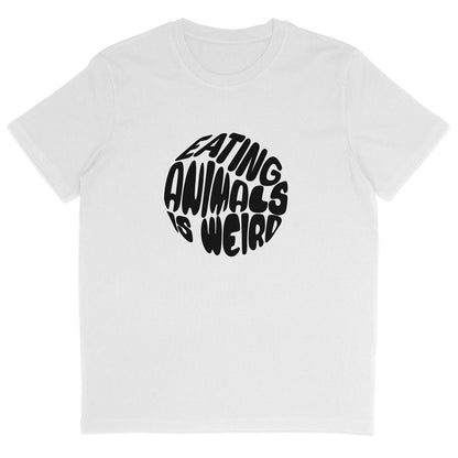 Eating Animals Is Weird T-Shirt