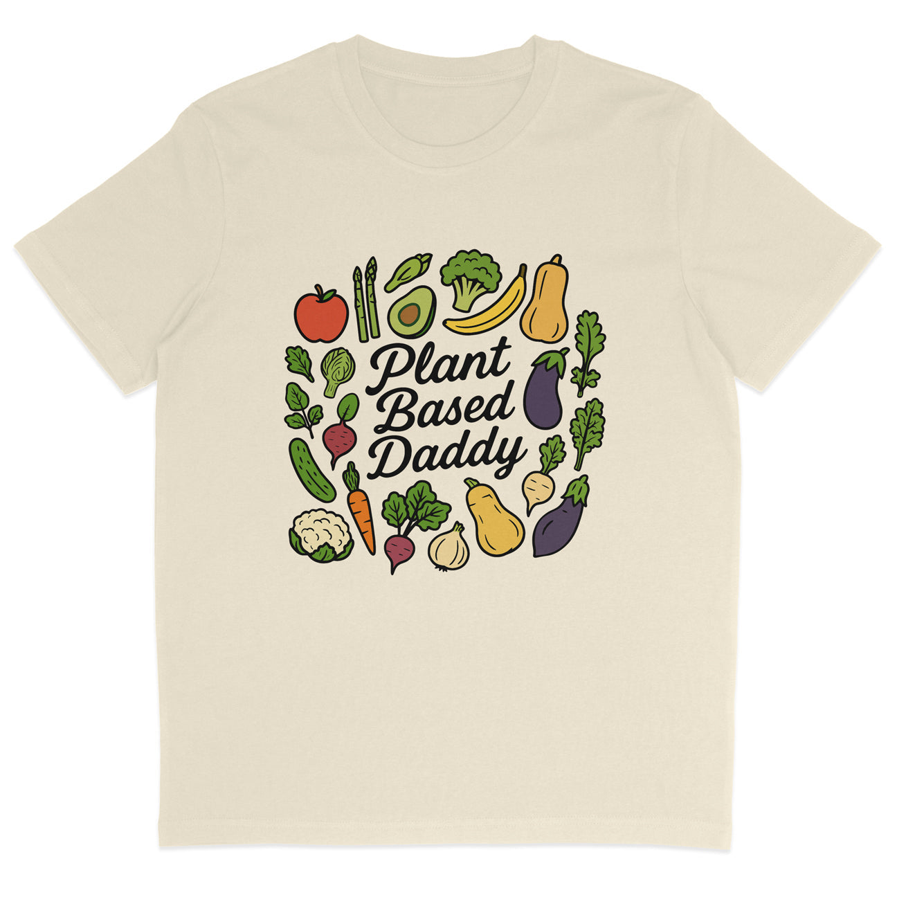 Plant Based Daddy T-Shirt