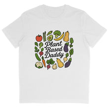 Plant Based Daddy T-Shirt