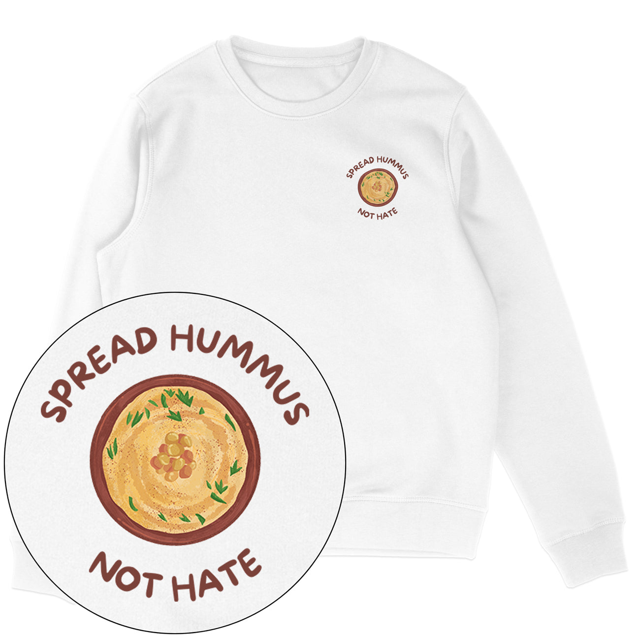 Spread Hummus Not Hate Sweatshirt