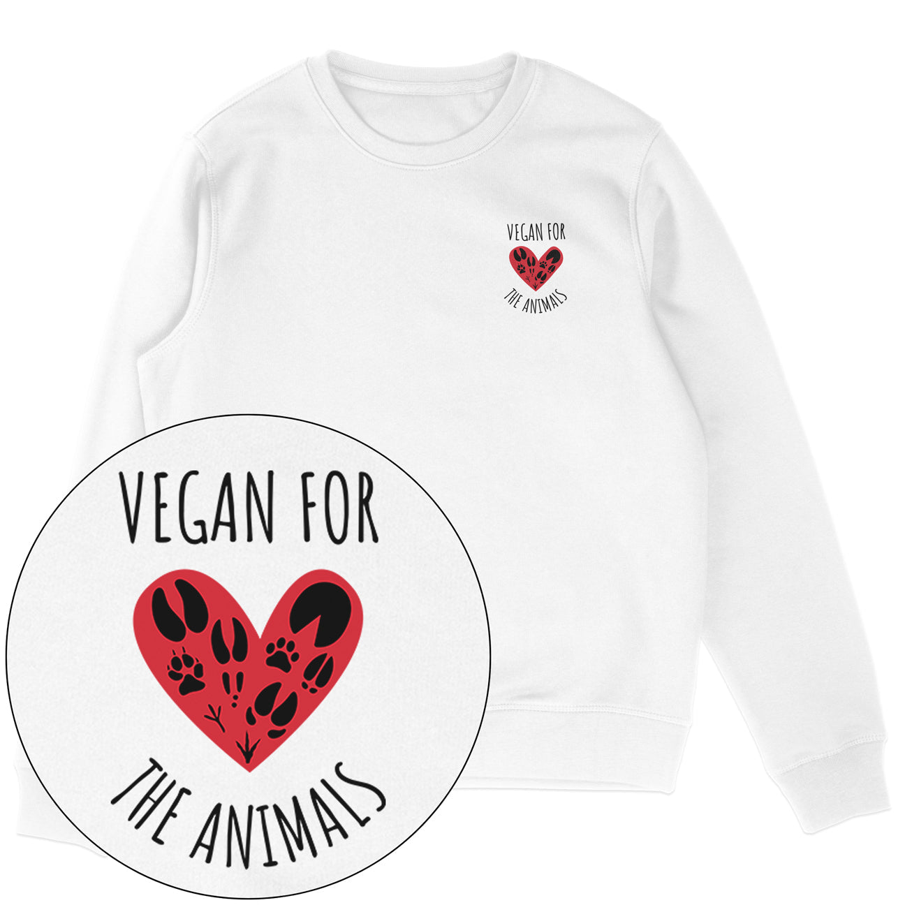 Vegan For The Animals Heart Sweatshirt
