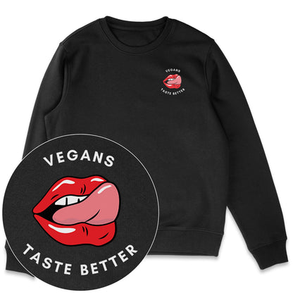 Vegans Taste Better Sweatshirt