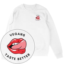 Vegans Taste Better Sweatshirt