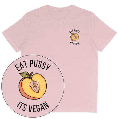 Eat Pussy It's Vegan T-Shirt