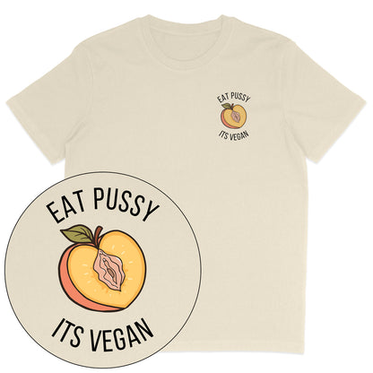 Eat Pussy It's Vegan T-Shirt