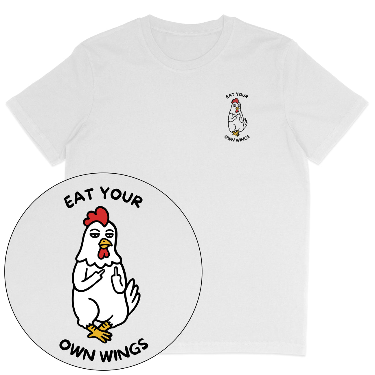 Eat Your Own Wings T-Shirt