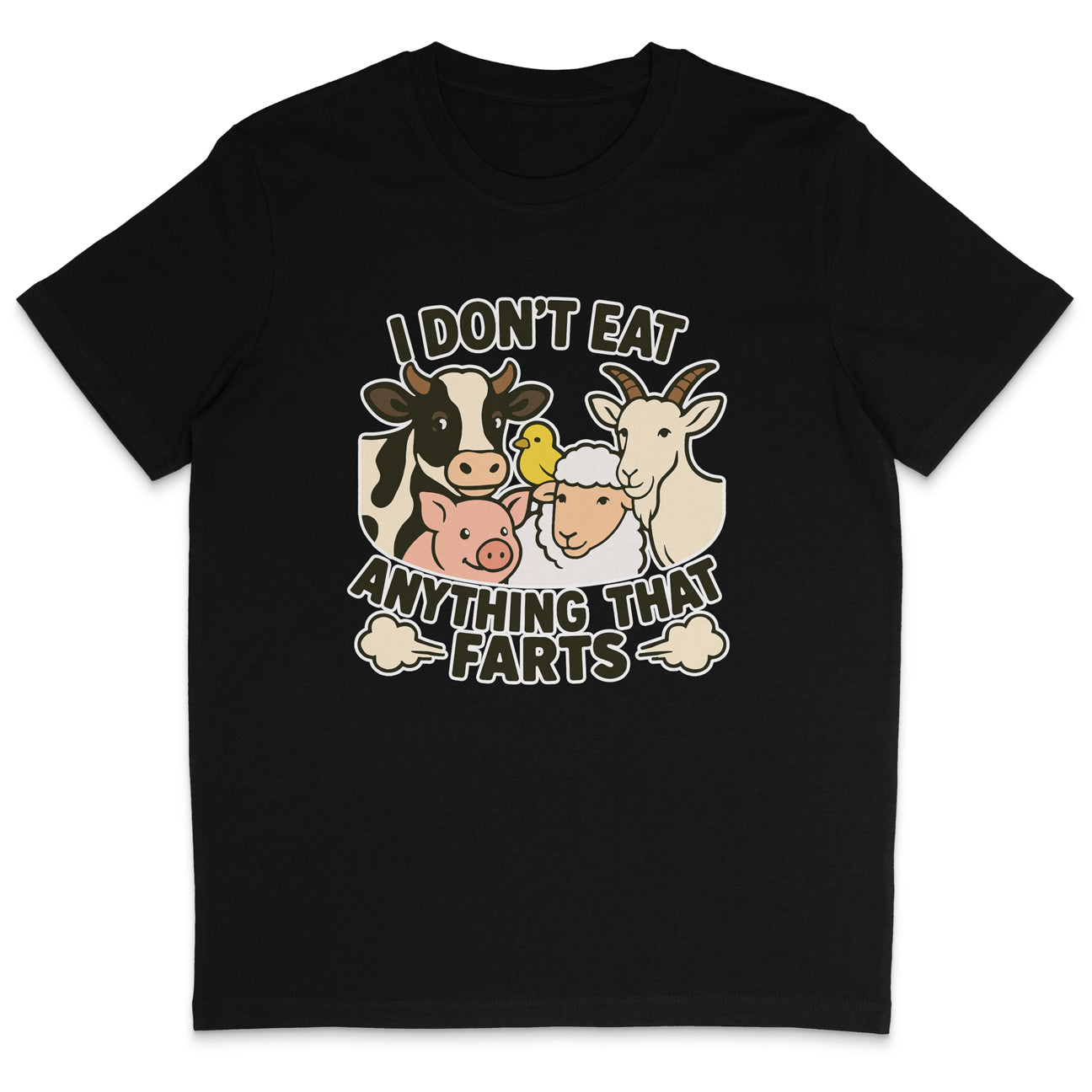 I Don't Eat Anything That Farts T-Shirt