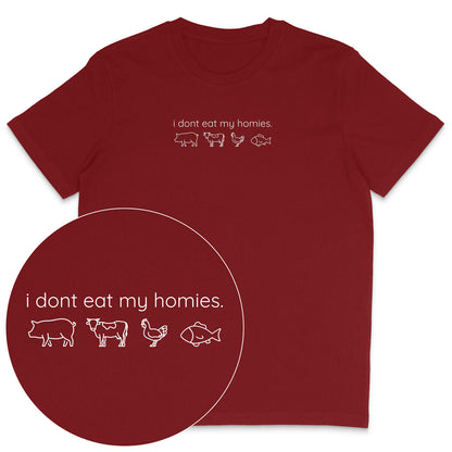 I Don't Eat My Homies T-Shirt