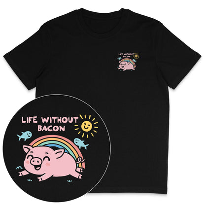Life Without Bacon T-Shirt