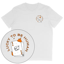 Lucky To Be Human T-Shirt