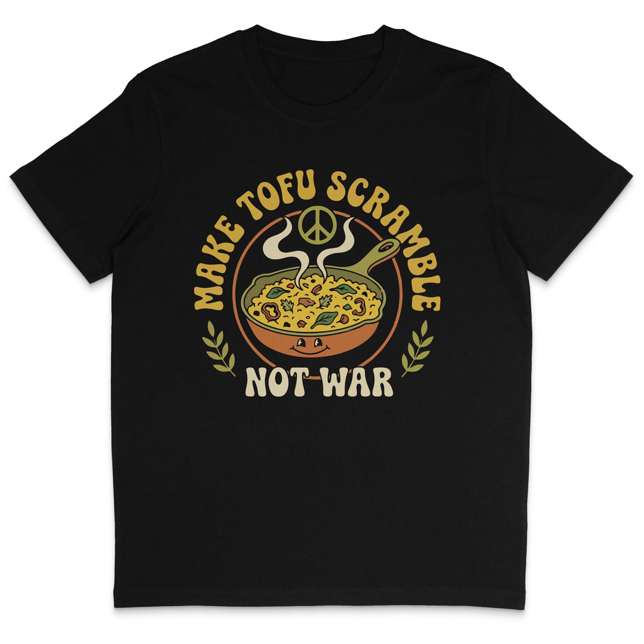 Make Tofu Scramble Not War T-Shirt