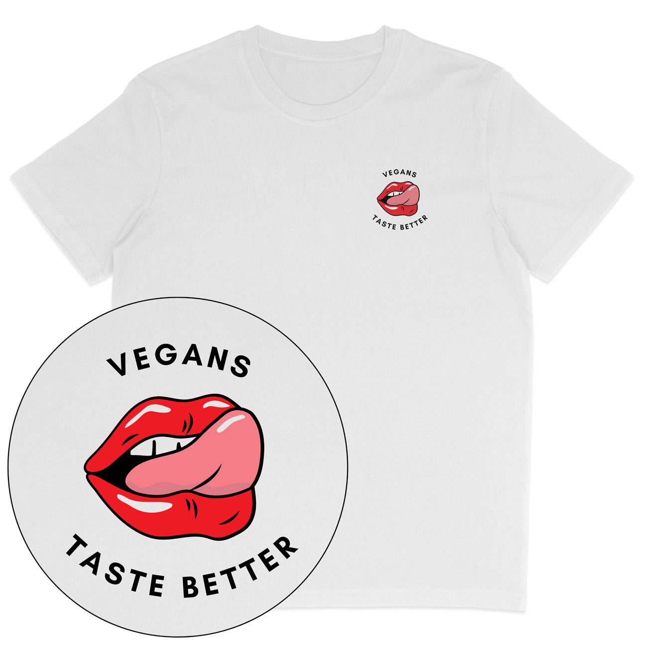 Vegans Taste Better T-Shirt