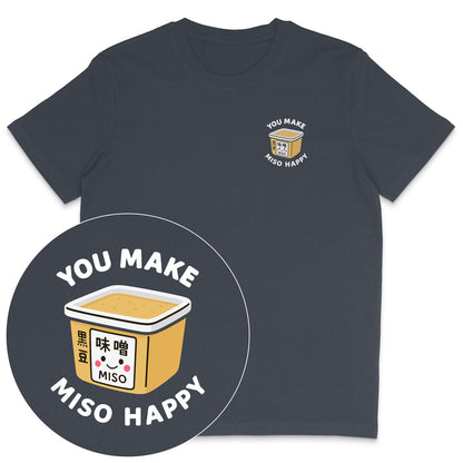 You Make Miso Happy T-Shirt