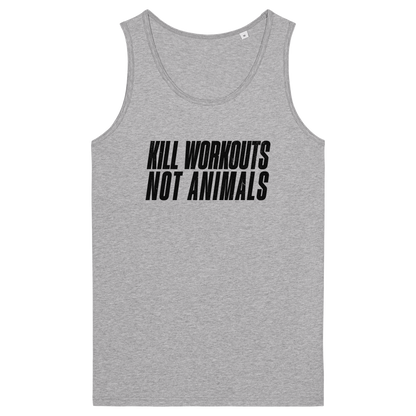 Kill Workouts Not Animals Men's Tank Top