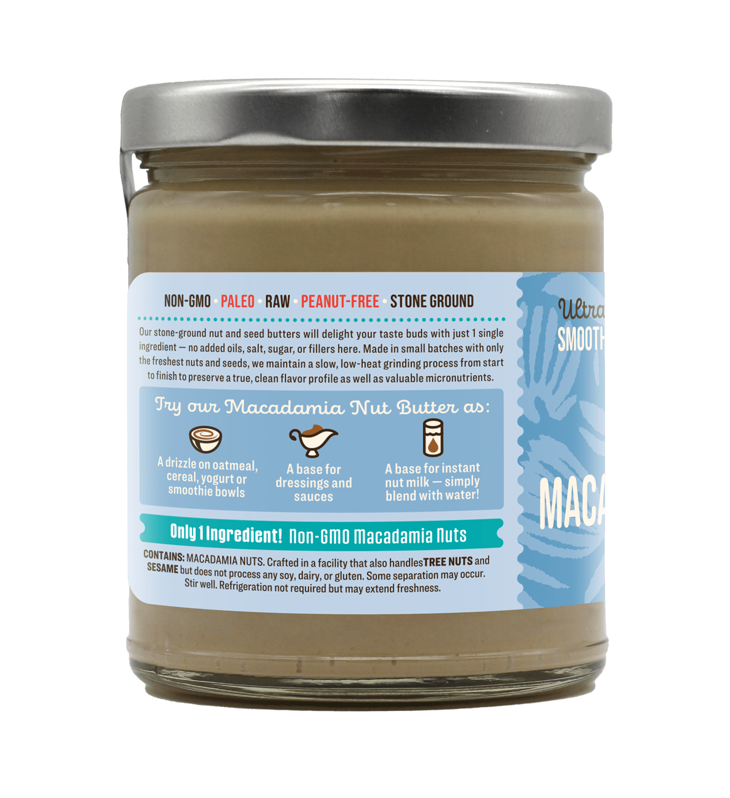 NON - GMO Macadamia Nut Butter - Vegan America