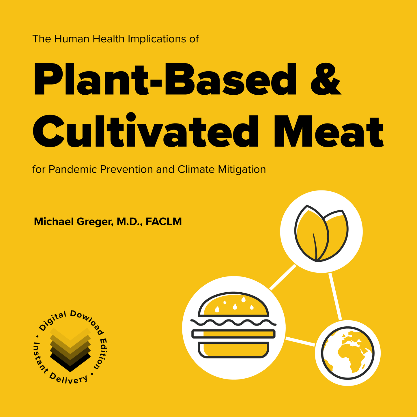 The Human Health Implications of Plant-Based and Cultivated Meat for Pandemic Prevention and Climate Mitigation [Digital Download]