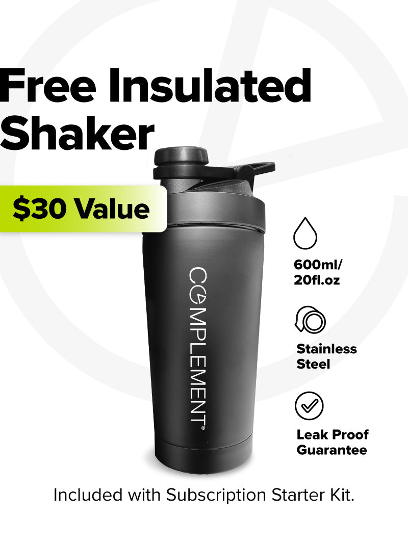 Get a free black insulated shaker bottle ($30 value) with your Complement® Creatine Subscription Starter Kit! 600ml/20oz stainless steel, leak proof—perfect for mixing creatine and supporting muscle growth.