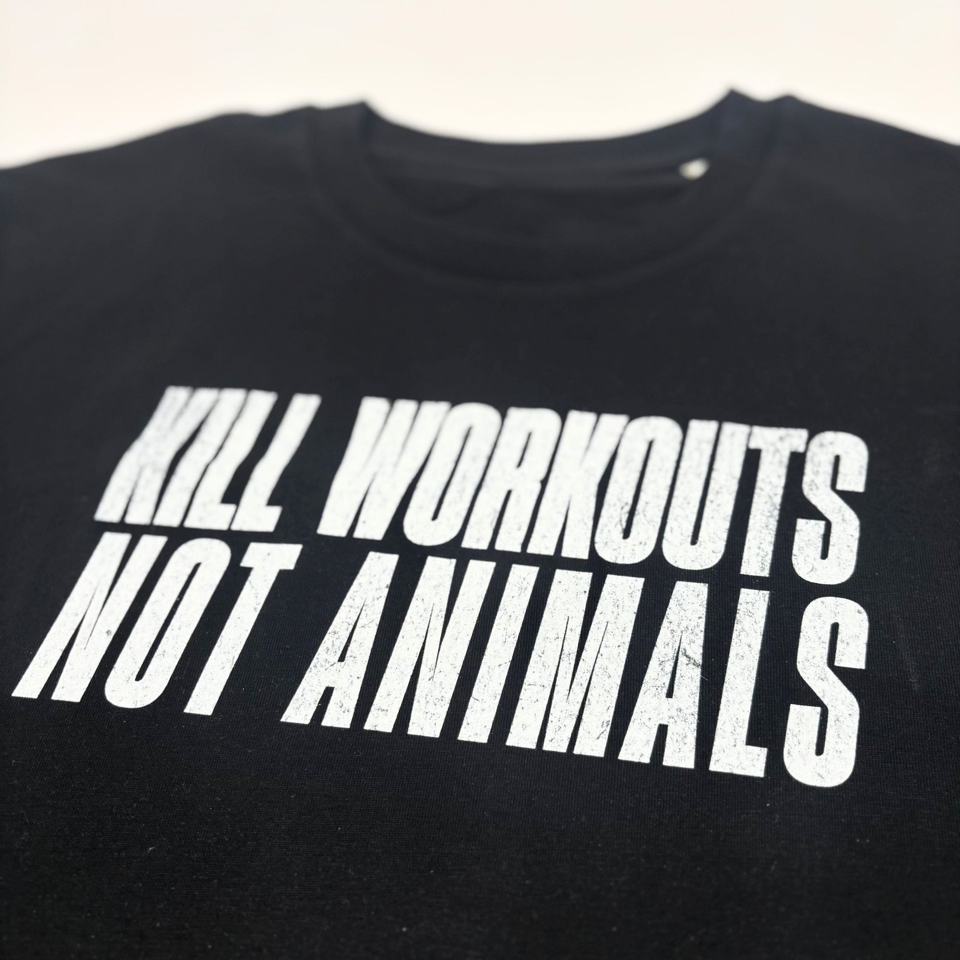 Kill Workouts Not Animals T-Shirt - Vegan America