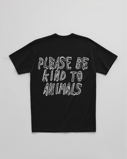 PLEASE BE KIND TO ANIMALS TEE