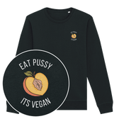 Eat Pussy It's Vegan Sweatshirt - Vegan America