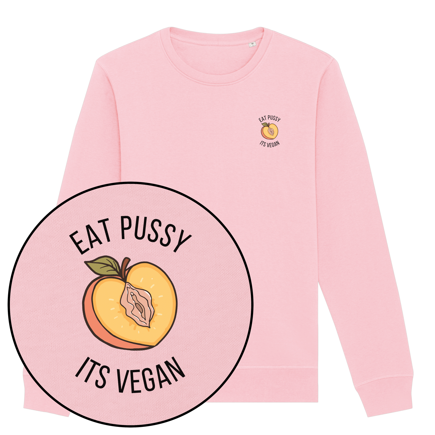 Eat Pussy It's Vegan Sweatshirt