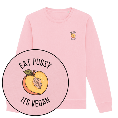 Eat Pussy It's Vegan Sweatshirt