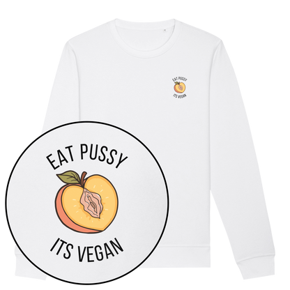 Eat Pussy It's Vegan Sweatshirt