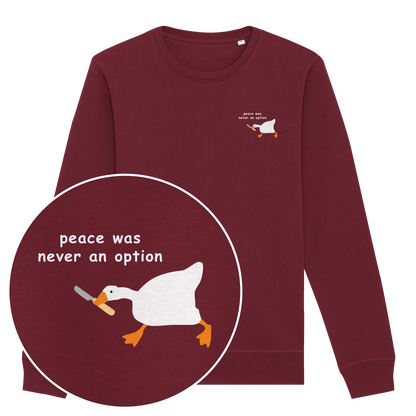 Peace Was Never An Option Sweatshirt