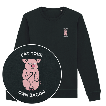 Eat Your Own Bacon Sweatshirt