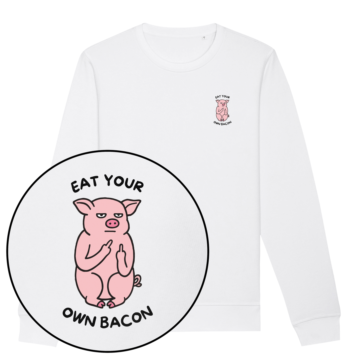 Eat Your Own Bacon Sweatshirt