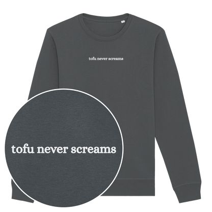 Tofu Never Screams Sweatshirt