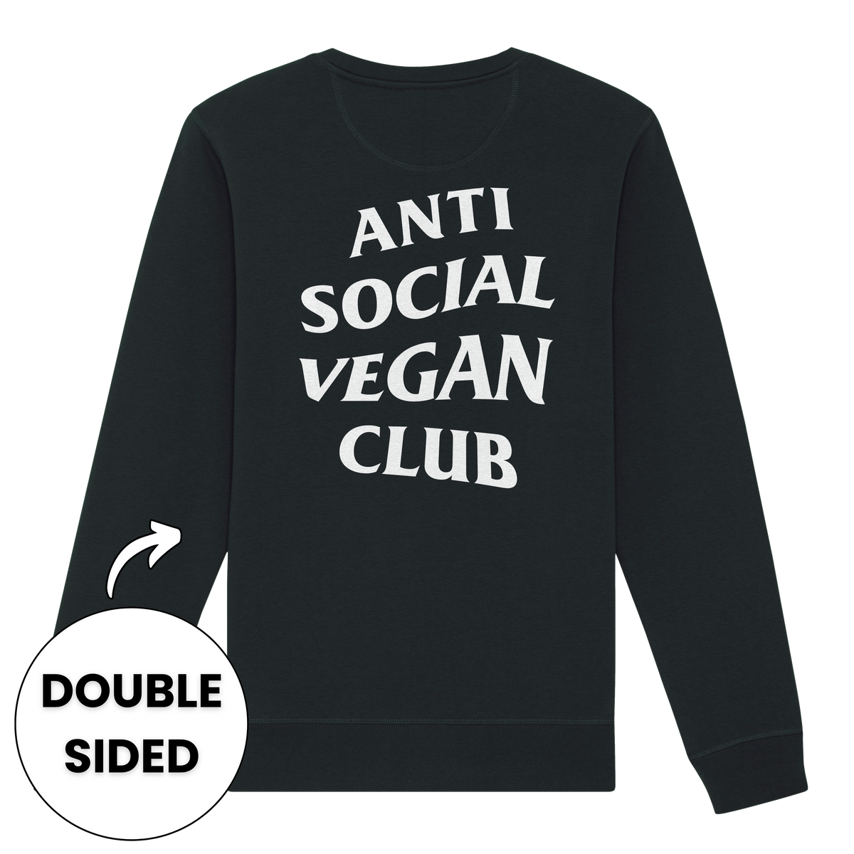Anti Social Vegan Club Streetwear Sweatshirt