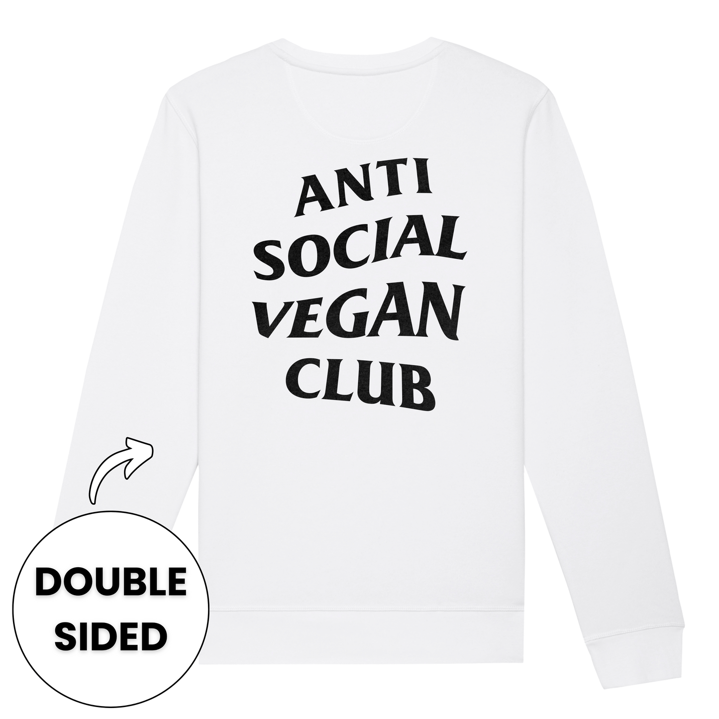 Anti Social Vegan Club Streetwear Sweatshirt