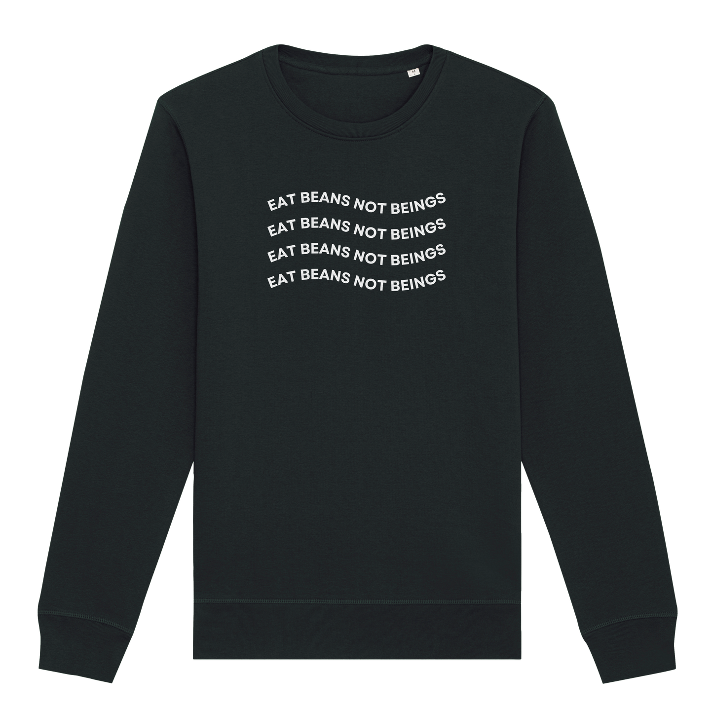 Eat Beans Not Beings Sweatshirt