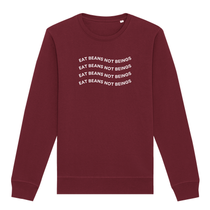 Eat Beans Not Beings Sweatshirt