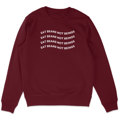 Eat Beans Not Beings Sweatshirt - Vegan America