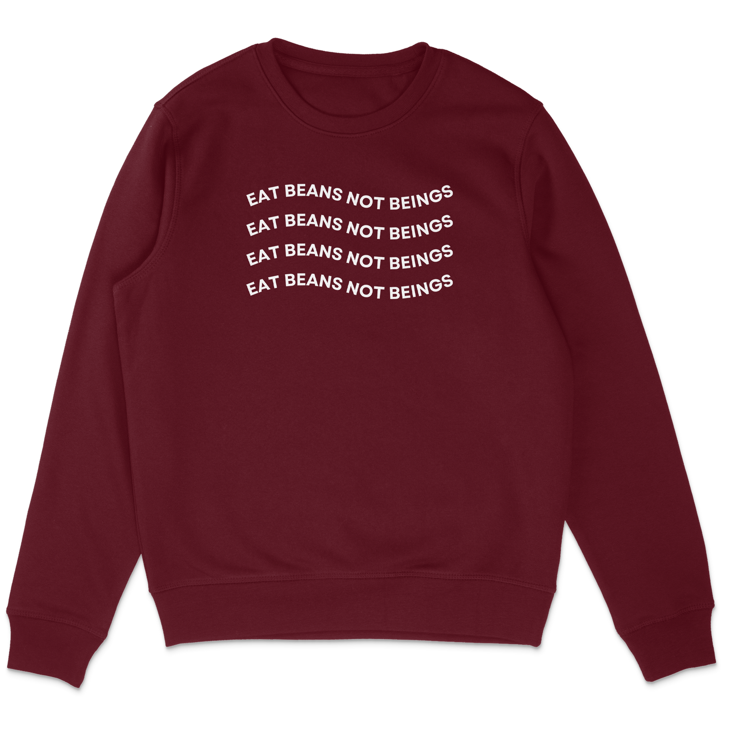 Eat Beans Not Beings Sweatshirt