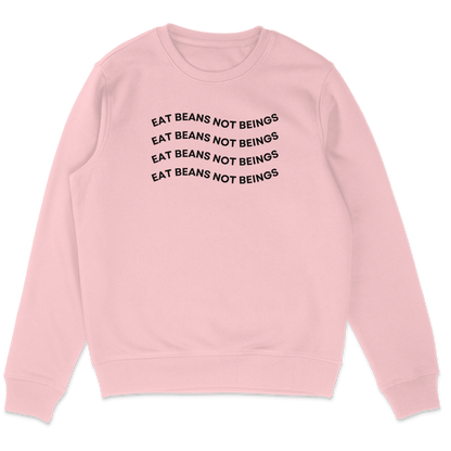 Eat Beans Not Beings Sweatshirt - Vegan America