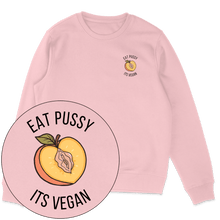 Eat Pussy It's Vegan Sweatshirt - Vegan America