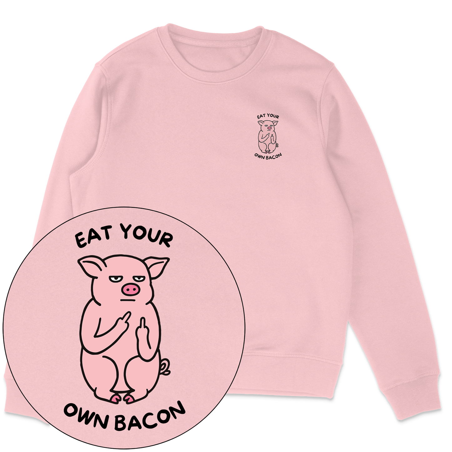 Eat Your Own Bacon Sweatshirt