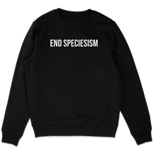 End Speciesism Sweatshirt