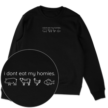I Don't Eat My Homies Sweatshirt